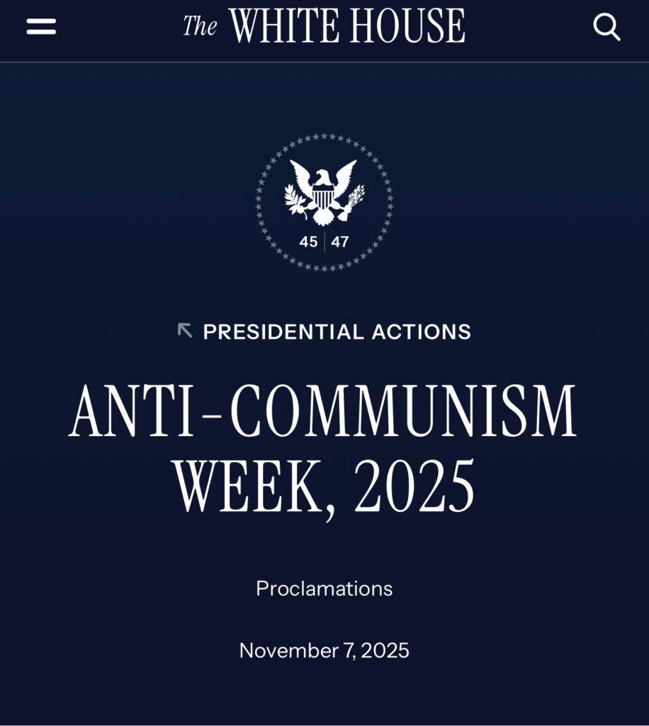 President Donald J. Trump on Thursday proclaimed Nov. 2–8, 2025, as Anti-Communism Week in the United States.